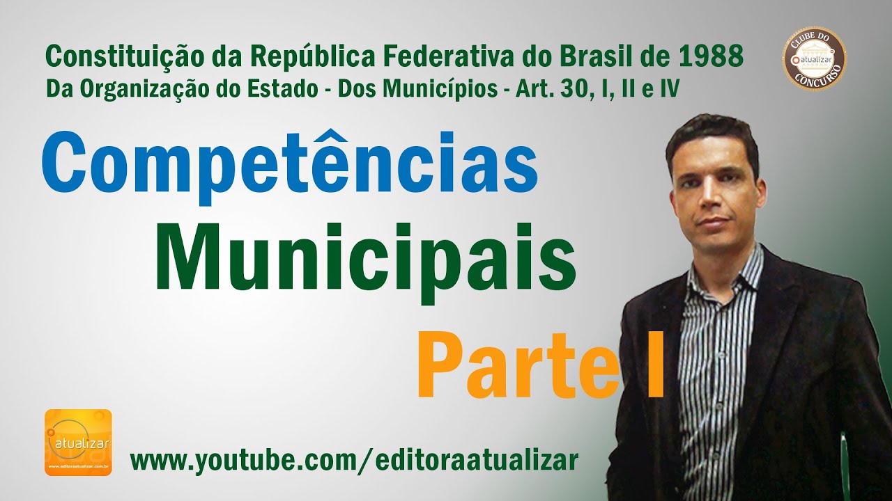 CF88 - Art. 30 Parte I (Competências do Município)