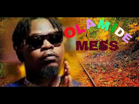Olamide Mess
