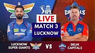 Live: LSG VS DC, IPL 2023 - Match 3 | Live Scores & Commentary | Lucknow Vs Delhi | IPL LIVE