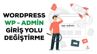 WordPress WP - Admin Giriş Yolu Değiştirme - [ URL Değiştirme ]