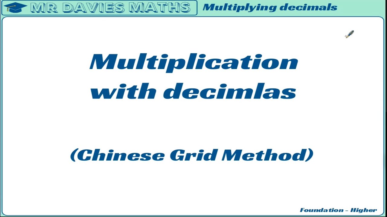 Multiplying with Decimals - GCSE Maths Tutorial Lesson (Chinese Grid Method)