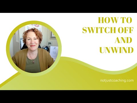 How to Switch Off and Unwind