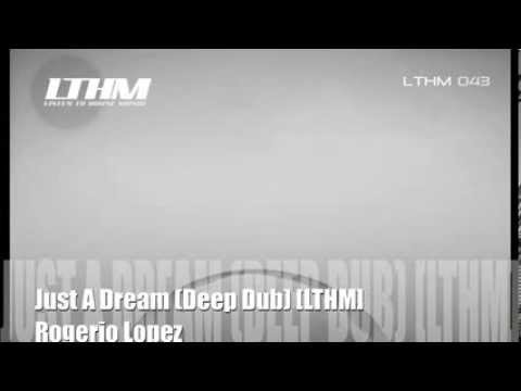 Rogerio Lopez - Just A Dream EP