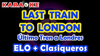 Karaoke ELO + Clasiqueros - Último Tren a Londres
