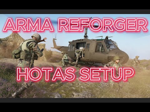 ARMA REFORGER HOTAS SET UP! COMPLETE GUIDE IN 1 PLACE!!!