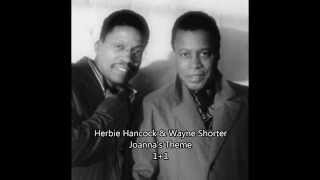 Joanna's Theme - Herbie Hancock & Wayne Shorte - 1+1