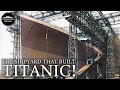 The Shipyard That Built Titanic: Harland & Wolff