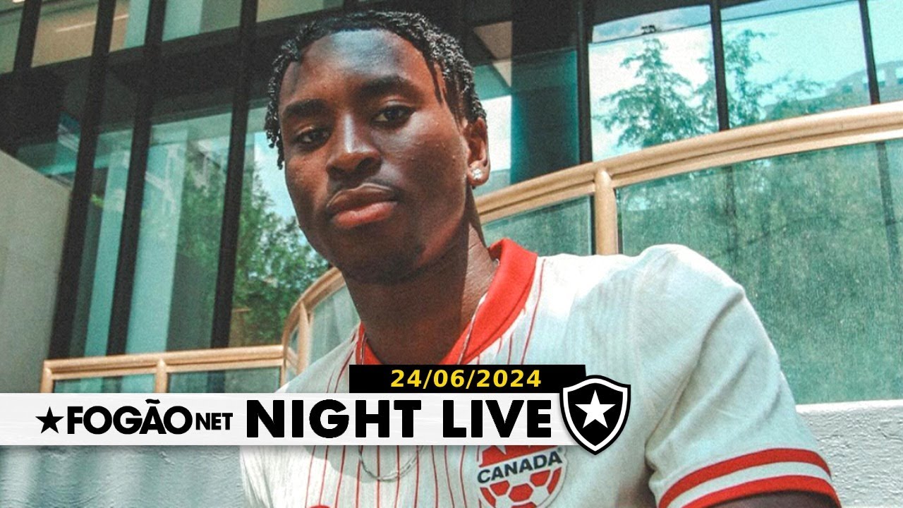 NIGHT LIVE | Zagueiro canadense Moïse Bombito pode reforçar o Botafogo?
