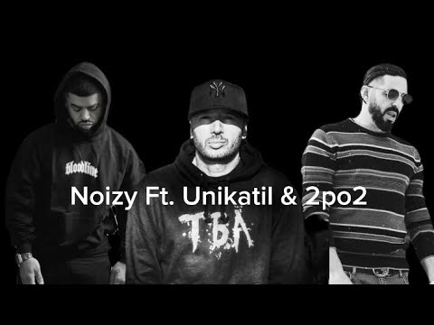 Noizy Ft Unikatil & 2po2 - fillimi (prod. 21khz)