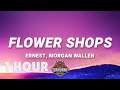 [ 1 HOUR ] ERNEST, Morgan Wallen - Flower Shops (Lyrics)