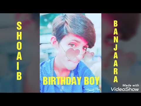 Happy birthday of SHOAIB BANJAARA
