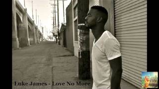Luke James - Love No More