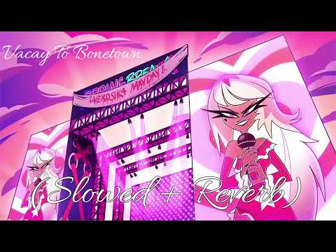 Verosika Mayday - Vacay to Bonetown (Slowed + Reverb)