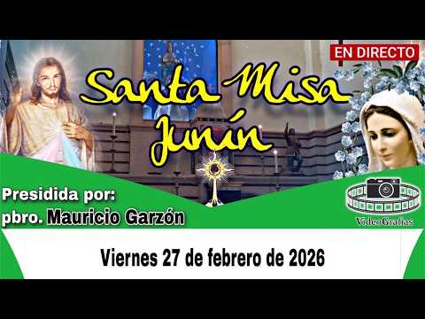MISA HOY viernes 27 de febrero de 2026 Santuario Nuestra Señora del Rosario de Junín Colombia