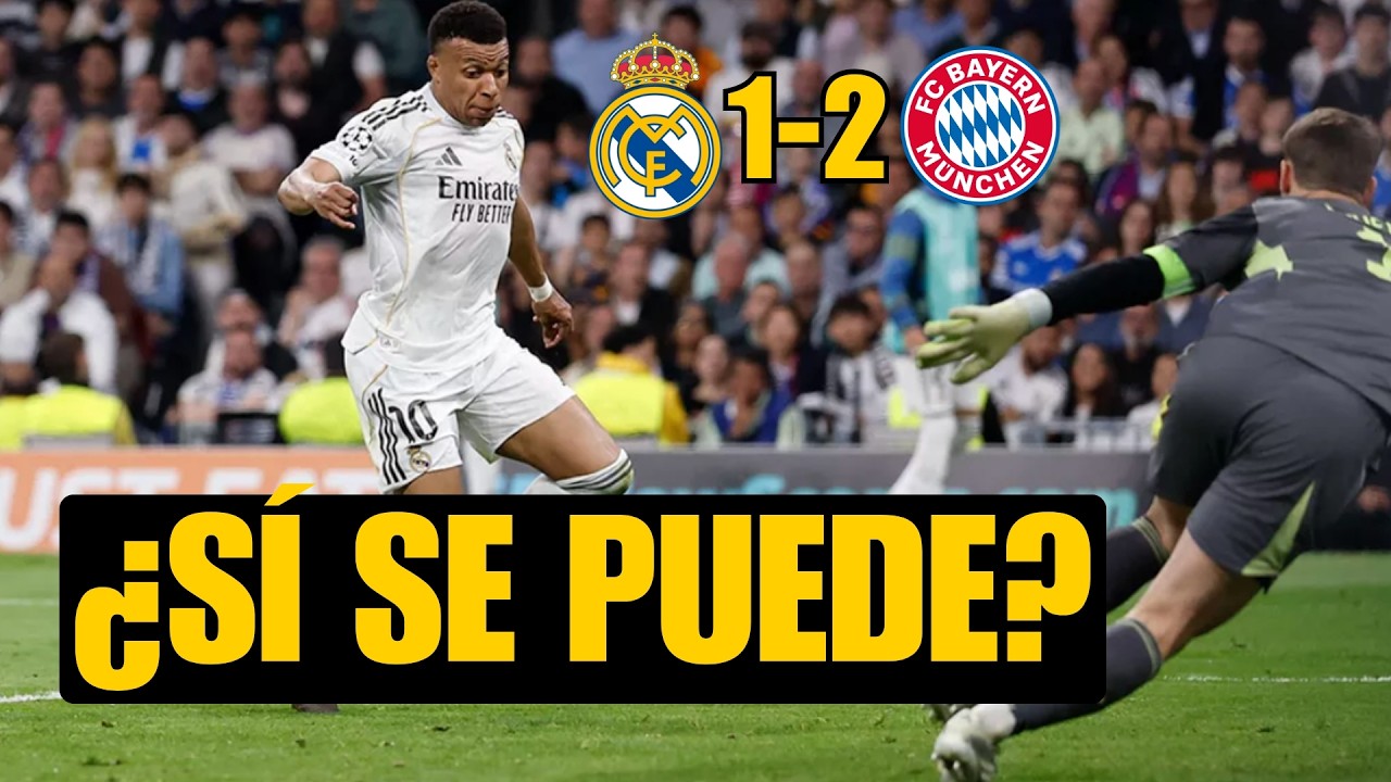 REAL MADRID 1-2 BAYERN: NOS PERDONAN Y MBAPPE DEJA ALGO DE ESPERANZA