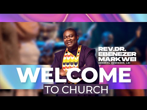 Bem-vindo ao culto de quarta-feira com o Rev. Ebenezer M. Markwei