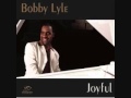 Bobby Lyle Give me your heart