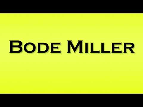 Pronunciation of Bode Miller