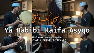 Download lagu Ya Habibi Kaifa Asyqo - Cholis Majid ft. UbayLP | Sholawat Cover versi Azzahir mp3 Download lagu Ya Habibi Kaifa Asyqo - Cholis Majid ft. UbayLP | Sholawat Cover versi Azzahir mp3