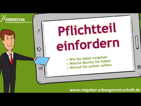 Pflichtteil einfordern - In 3 Minuten einfach erklärt!