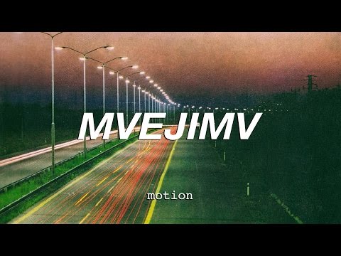 MVEJIMV - Motion