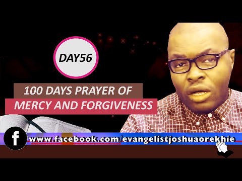Day 56: 100 Days Prayer of Mercy and Forgiveness - March 28th 2022