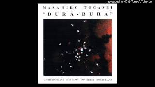 Masahiko Togashi: "Bura Bura"
