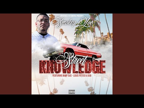Street Knowledge (feat. Baby Gas, Louis Fitted & JuJu)