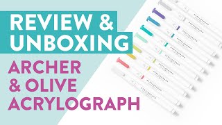 Archer & Olive Acrylograph Pens | Pen Unboxing & Review