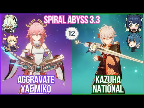 C0 Yae Miko Aggravate X Kazuha National - Spiral Abyss 3.3 Floor 12 Full Star Clear Gameplay!