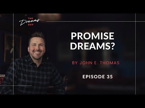 Promise Dreams? | Episode 35 | The Dreams Guy
