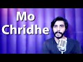 How To Pronounce Mo chridhe