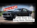 Don T Drag Race Your 1969 Boss 429 Mustang Ford NASCAR Streetcar Musclecar Kaase