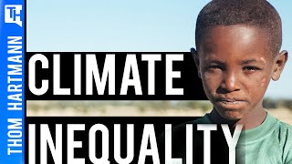 Climate Crisis Has Bleak Impact on Global Inequality