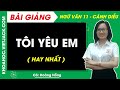 Tôi yêu em Ngữ văn 11 Cánh diều