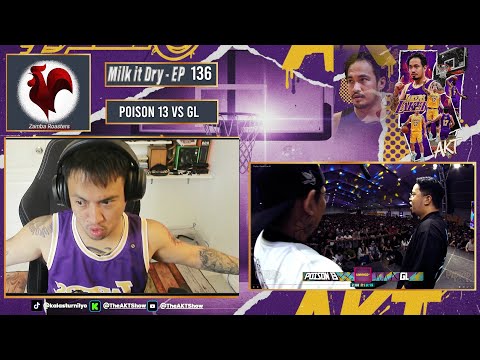 MILK IT DRY EPISODE 135 | POISON 13 VS GL | FLIPTOP