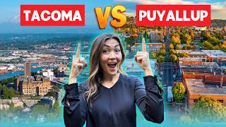 Living in TACOMA vs PUYALLUP | Should I Move to Tacoma or Puyallup Washington 🤔