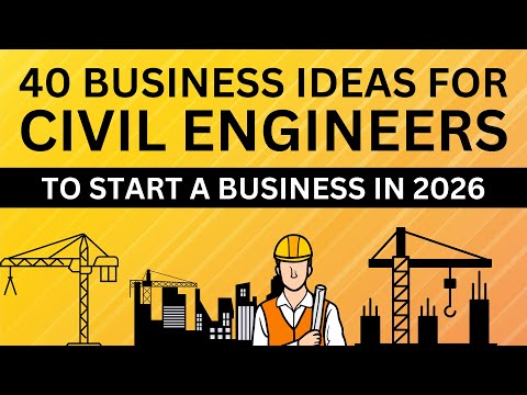 Top 40 Business Ideas for Civil Engineers to Start a Business in 2026