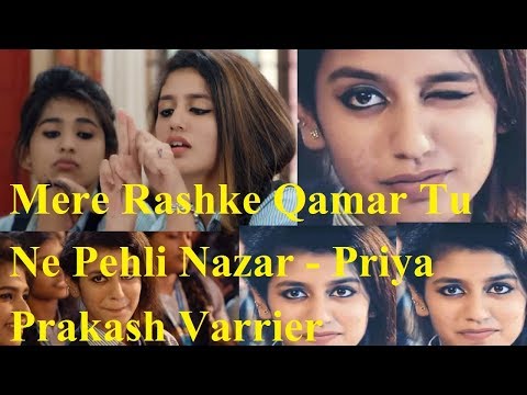 Mere Rashke Qamar Tu Ne Pehli Nazar - Priya Prakash Varrier viral video