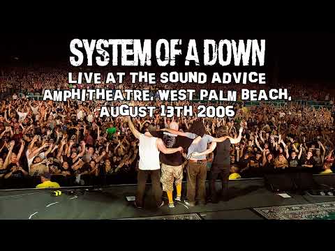 System Of A Down - Live in [2006.08.13] West Palm Beach, Sound Advice Amphitheatre, USA (Full Show)