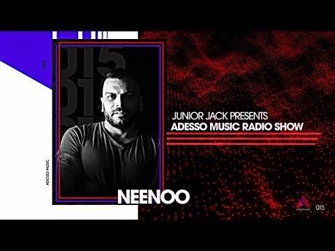 Adesso Music Radio Show EP 15 - Neenoo