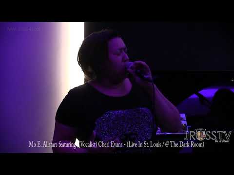 James Ross @ Mo E. Allstars Band featuring (Vocalist) Cheri Evans -  www.Jross-tv.com (St. Louis)