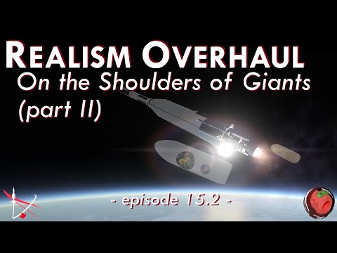 KSP Realism Overhaul RP-1 Episode 15 (Part 2) - On The Shoulders of Giants