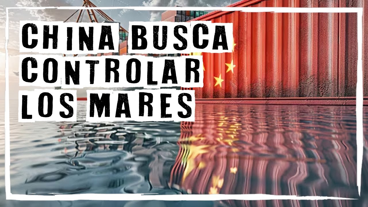 ✅La ESTRATEGIA de CHINA para controlar los OCÉANOS