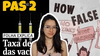 COMO SE ESPALHAM AS NOTÍCIAS FALSAS e COMO SE CALCULA A TAXA DE EFICÁCIA DE UMA VACINA| Obras PAS 2