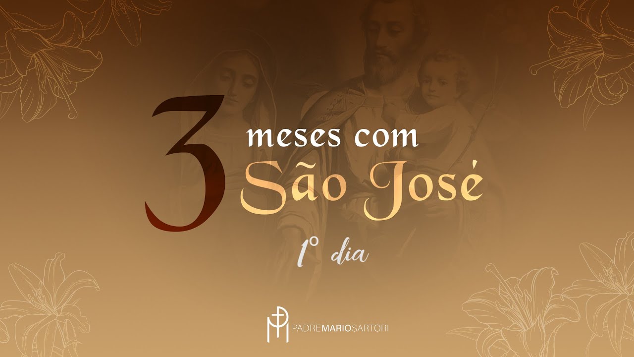 3 Meses com São José - 1º Dia | Padre Mario Sartori
