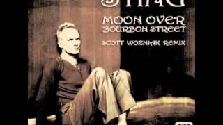 Sting - Moon Over Bourbon Street (Scott Wozniak Remix)