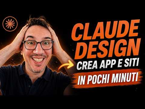 Claude Design: crea SITI e APP con l’AI in pochi minuti (rivoluzione totale)