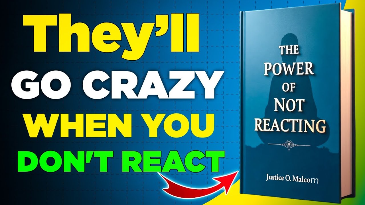 The Power of Not Reacting: How Staying Silent Makes You Stronger | Audiobook