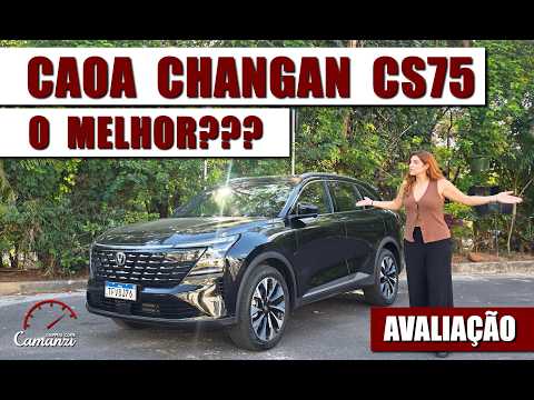 CAOA Changan CS75: é BOM DEMAIS pelo preço?  Qual a pegadinha? - Avaliação